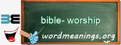 WordMeaning blackboard for bible-worship